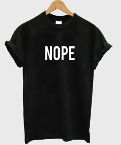nope tshirt
