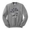 not tomorrow neo right now sweatshirt