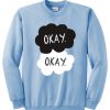 okay  sweatshirt