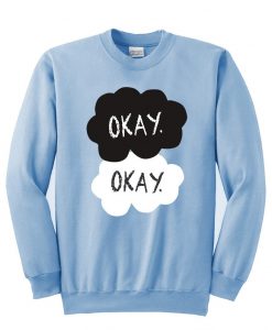 okay  sweatshirt