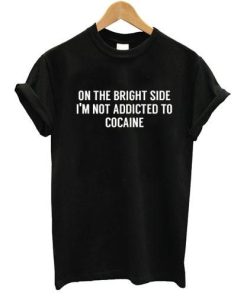 on the bright side tshirt