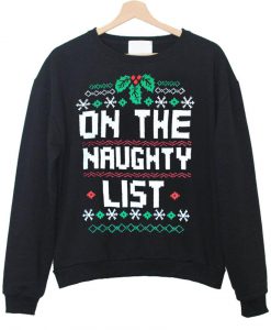 on the naughty list sweatshirt