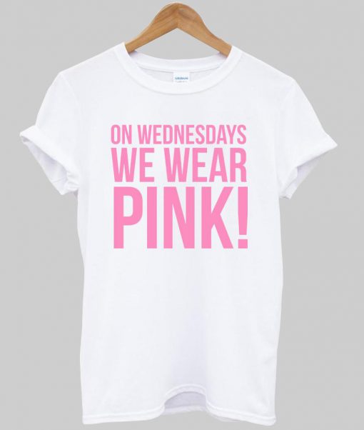 on wednesday we wear pink T shirt