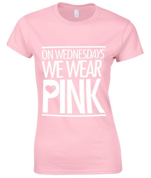 on wednesday we wear pink ladies T shirt