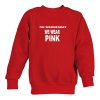 on wednesday we wear pink sweatshirt