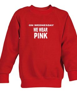 on wednesday we wear pink sweatshirt
