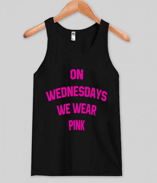 on wednesdays we wear pink Tank top