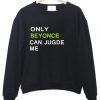 only beyonce sweatshirt