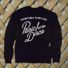 Panic at the Disco to Live Sweatshirt