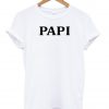 papi tshirt