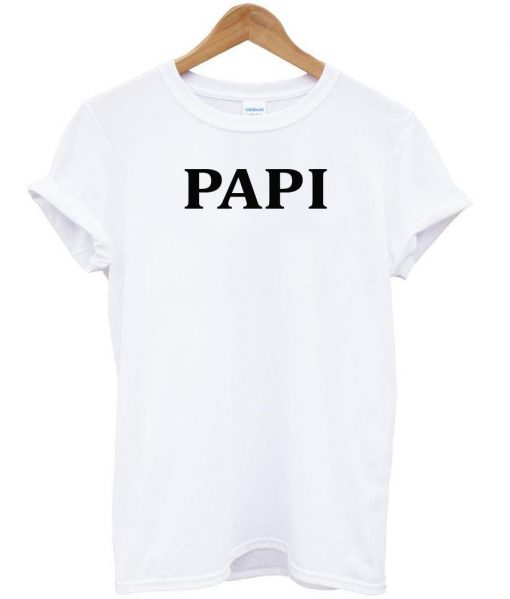 papi tshirt