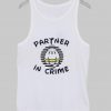 partner in crime1 tanktop