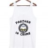 partner in crime Tank Top