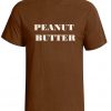 peanut butter tshirt