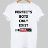perfects boys only exist in magcon T shirt