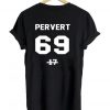 pervert tshirt