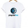 playlist live t shirt