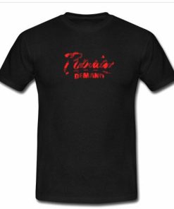 popular demand tshirt