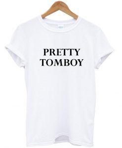 pretty tomboy T shirt