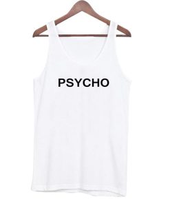 psycho Tank Top