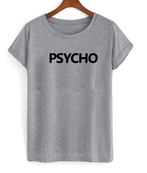 psycho T shirt