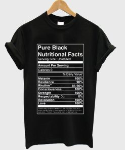 pure black nutritional facts t shirt