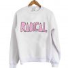 radical sweatshirt