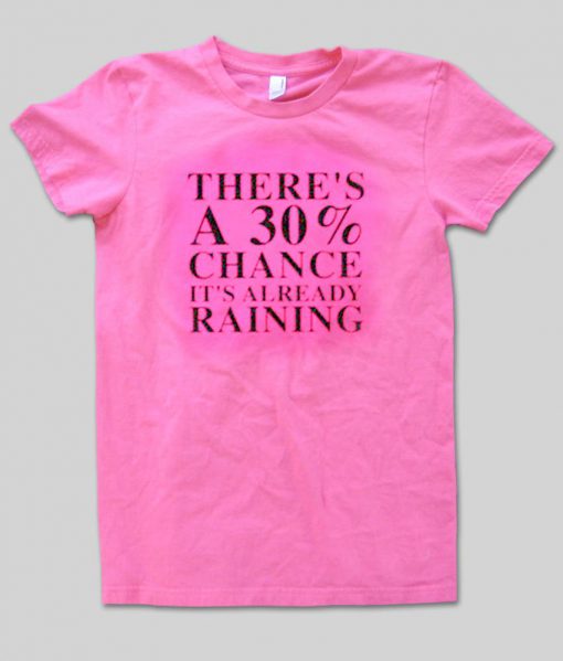 raining T shirt