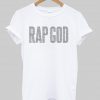 rap god T shirt