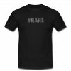 #rare tshirt