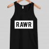 rawr tank top