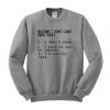 reason i dont look good today  sweatshirt