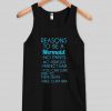 reasons to be a mermaid tanktop