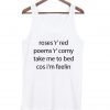 roses 'r'ed poems tanktop