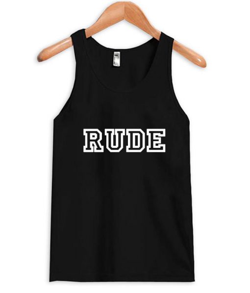 rude tank top