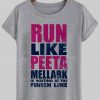 run like a peeta  T shirt