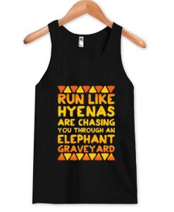 run like hyenas  Tank Top