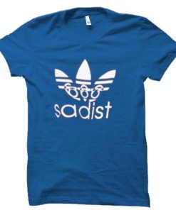 sadist shirt sadist tshirt