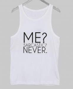 sarcastic  Tank Top