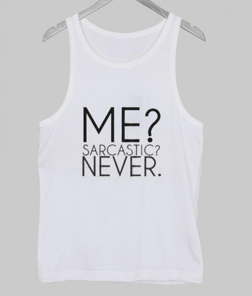 sarcastic  Tank Top