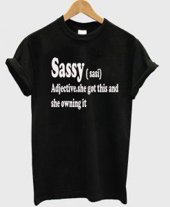 sassy tshirt