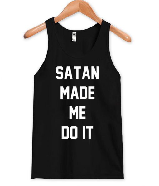 satan made me do it Tank Top