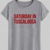 saturday in tuscaloosa T shirt