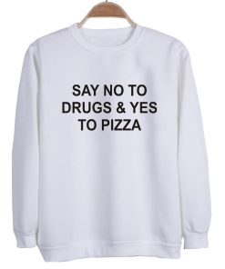 say no to sweatshirt