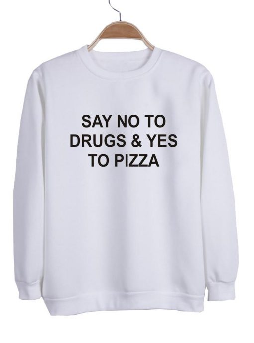 say no to sweatshirt