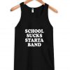 school sucks starta band tanktop