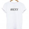 #sexy T shirt