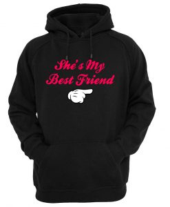 she's my best friend hoodie