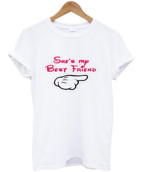 she's my best friend tshirt