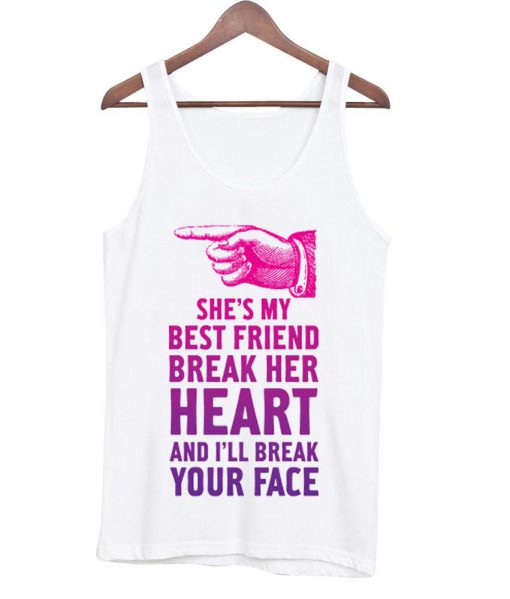 she's my bestfriend Tank Top